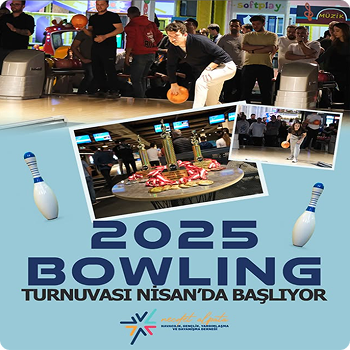Takımlar kuruluyor 2025 Bowling Turnuvası Nisan’da Başlıyor