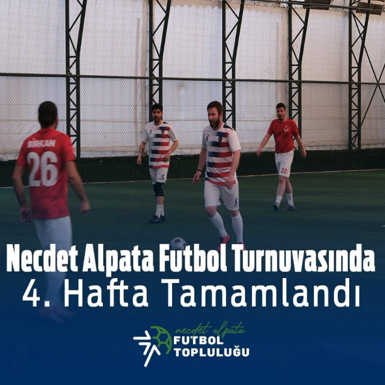 Necdet Alpata Futbol Turnuvasında 4. Hafta Tamamlandı